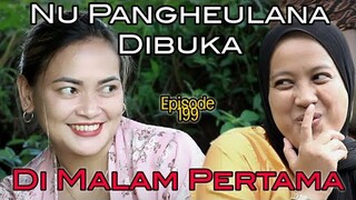 Nu Pangheulana Dibuka Di Malam Pertama Naon Heula Nya? | Bodor Sunda Sketsa Bodor Episode 199