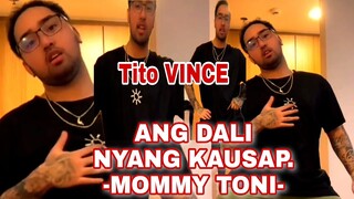 ANG DALI NYANG KAUSAP | @mommytoniofficial TIKTOK| TONI FOWLER | TITO VINCE | TORO FAMILY