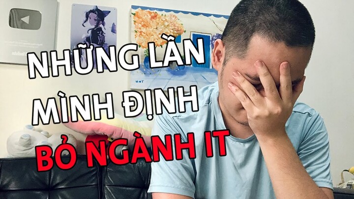 Tại sao mình nhiều lần muốn "bỏ nghề" lập trình??