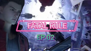 Fatal Rule ep 02 Sub Indo