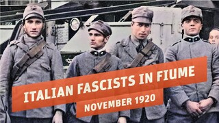 Italian Proto-Fascists Occupy Fiume - The Adriatic Question I THE GREAT WAR 1920