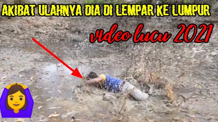 ketahuan selingkuh pria ini di lempar ke lumpur #Video lucu terbaru 2021