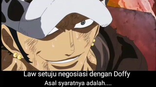 Law  setuju negosiasi dengan Doffy . asal syaratnya adalah...