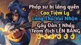[ VGVD ] Pháp sư cân team siêu bá đạo Cao Tiệm Ly - Cân team mạnh nhưng lại chả ai thèm chơi