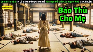 Cô Bé Tự Kỷ Cân Cả Băng Đảng Giang Hồ Tàn Ác|| review phim