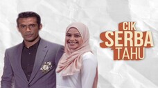 Cik Serba Tahu ~Ep9~