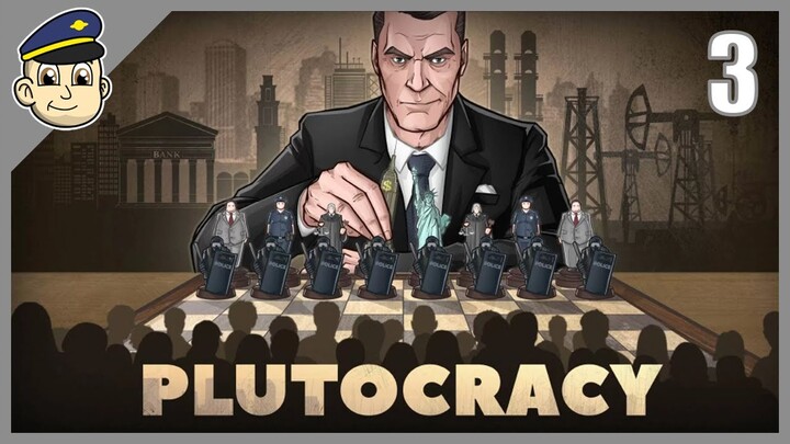 Plutocracy - Ep 3 - We're Well On Our Way - Plutocracy Gameplay