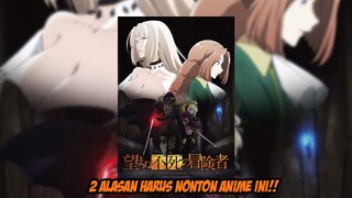 2 Alasan Kenapa Kalian Harus Nonton Anime ini!!