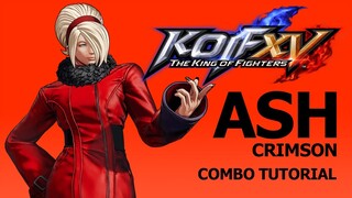 KOF XV【ASH】COMBO TUTORIAL