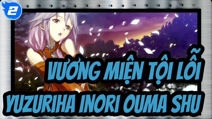 Vương Miện Tội Lỗi
Yuzuriha Inori&Ouma Shu_C2