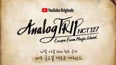 [2021] NCT 127 | Analog Trip 2: Escape from Magical Island ~ Episode 2