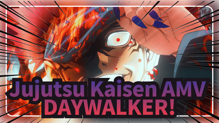 [Jujutsu Kaisen AMV] DAYWALKER!