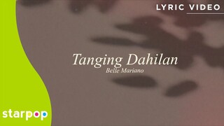 Tanging Dahilan - Belle Mariano (Lyrics)