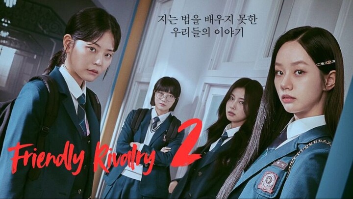 Friendly Rivalry | EP 2 (Eng subtitle)