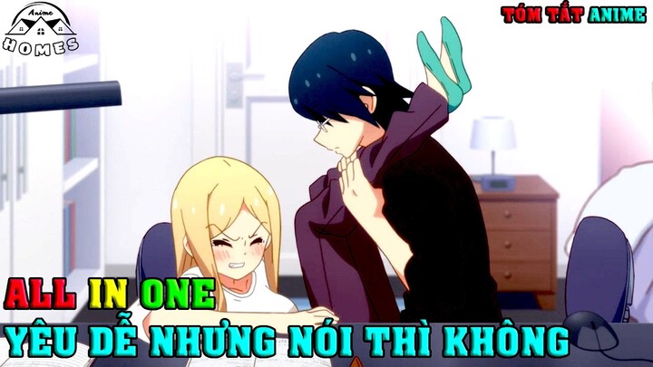 ALL ON ONE | Thật Khó Để Nói " ANH YÊU EM " | Anime Nhà Làm