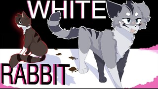 WHITE RABBIT [] Animation Meme [Warrior Cats] FlipaClip