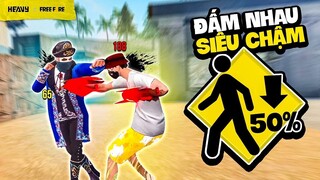 Điên đầu với chế độ chơi Đấm Tay SIÊU CHẬM trong tử chiến | HEAVY Free Fire