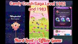 Candy Crush Saga Level 1982 and Level 1983 | Super Hard Level | Offline Game