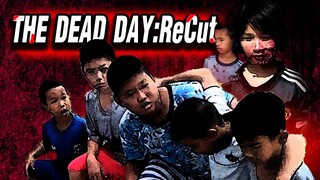 TheDeadDay ReCut - หนีตายวันนรก | Shortfilm