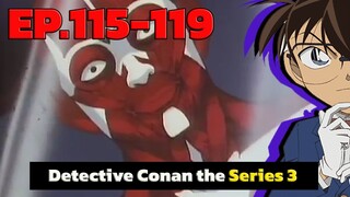 โคนัน ยอดนักสืบจิ๋ว | EP.115-119 | Detective Conan the Series 3