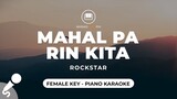 Mahal Pa Rin Kita - Rockstar (Female Key - Piano Karaoke)