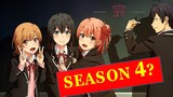 Oregairu Season 4 Release Chances & Possibility? + (OreGairu Shin Updates)