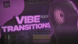 Vibe Style Transitions | After Effects AMV Tutorial