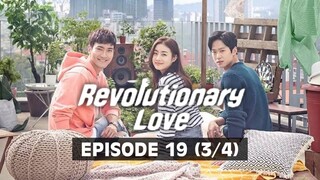 Revolutionary Love (Tagalog Dubbed) | Episode 19 (3/4)