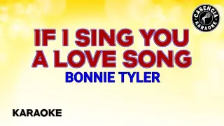 If I Sing You A Love Song (Karaoke) - Bonnie Tyler