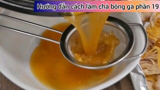 hướng dẫn cách làm chà bông gà #19