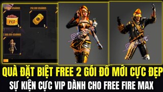 Free Fire | Quà Đặt Biệt Free 2 Gói Đồ Mới Cực Đẹp,Sự Kiện Mới Cực Vip Dành Cho Free Fire Max