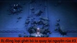 Bị đồng loại ghét bỏ ta quay lại nguyền rủa cả thế giới #3