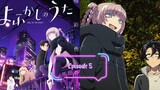 Yofukashi no Uta - Eps 5 Sub-Indo