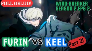 FULL GELUD! BOFURIN VS KEEL PART 2!