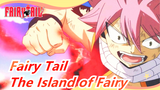 [Fairy Tail] The Island of Fairy / Epic Mashup