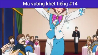 Ma vương khét tiếng p14