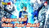 [Dragon Ball] The Dragon Ball In Goku Fans' Heart_1