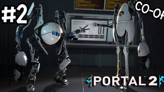 Portal 2 co-opThai 2 เพื่อนกันเราอยู่เพื่อนเกรียนเราตาย