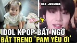 "Idol 1 tuổi rưỡi" Pam Yêu Ơi tạo trend VƯƠN TẦM QUỐC TẾ, đến idol Kpop cũng phải đu theo | TB TREND