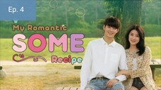 My Romantic Some Recipe 2016 Ep. 4 [Short Kdrama]