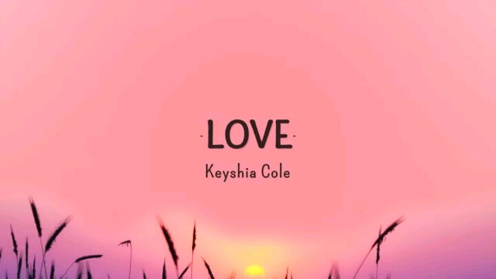 Love/Lyrics -Keyshia Cole