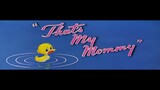 Tom & Jerry S04E20 That's My Mommy
