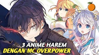 3 Anime Harem dengan tokoh utama Overpower