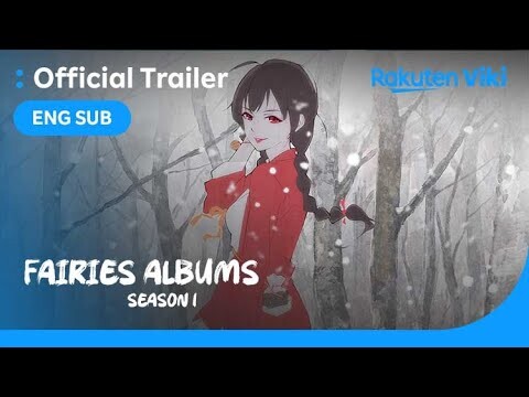 Fairies Albums Season 1 | TRAILER | Chinese Animation