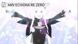 AMV ECHIDNA RE-ZERO+END AWAY