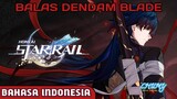 [DUB INDONESIA] Stellaron Hunter Blade - Honkai Star Rail Fandub Bahasa Indonesia