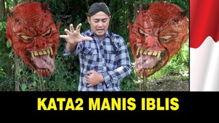 Subhanaallah inilah kata2 manis setan tapi menyesatkan !