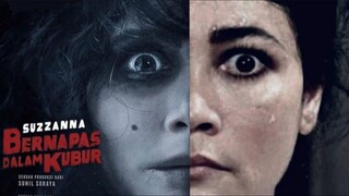 SUZZANNA: Bernapas Dalam Kubur [2018] Full Movie