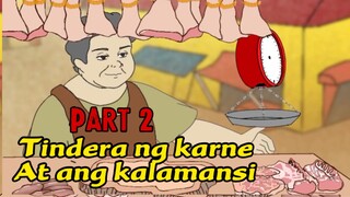 TINDERA NG KARNE AT ANG KALAMANSI  ( Part 2 ) ASWANG PINOY ANIMATION