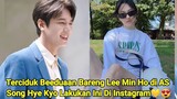Fakta Terbaru !! Terciduk Beeduaan Bareng Lee Min Ho di AS Song Hye Kyo Lakukan Ini Di Instagram 💛😍